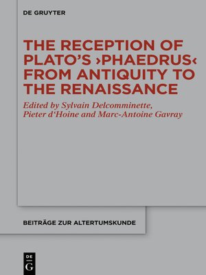 cover image of The Reception of Plato's ›Phaedrus  from Antiquity to the Renaissance